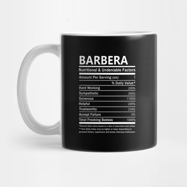 Barbera Name T Shirt - Barbera Nutritional and Undeniable Name Factors Gift Item Tee by nikitak4um